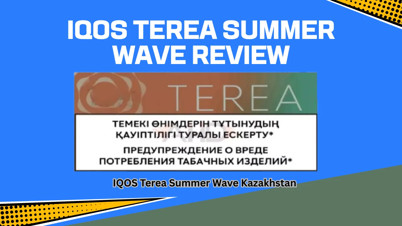 IQOS TEREA Summer Wave Review