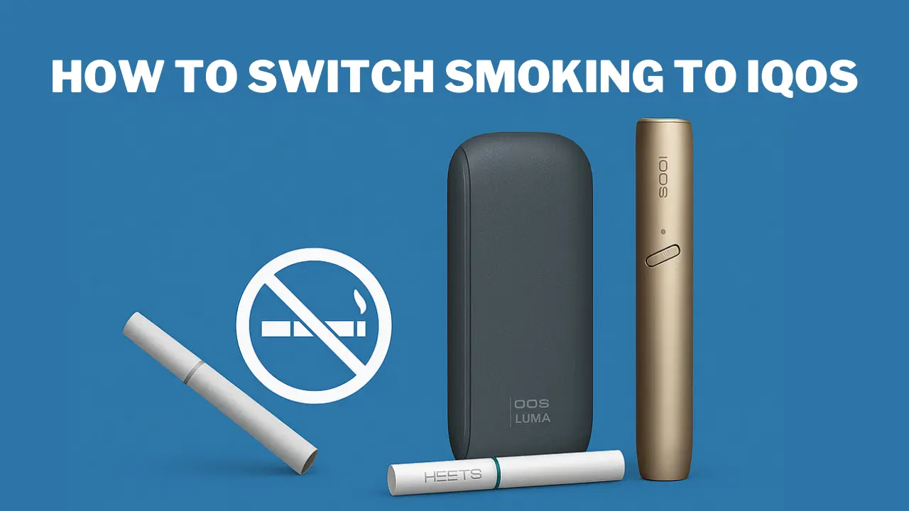 How to Switch from Smoking to IQOS Starter Tips