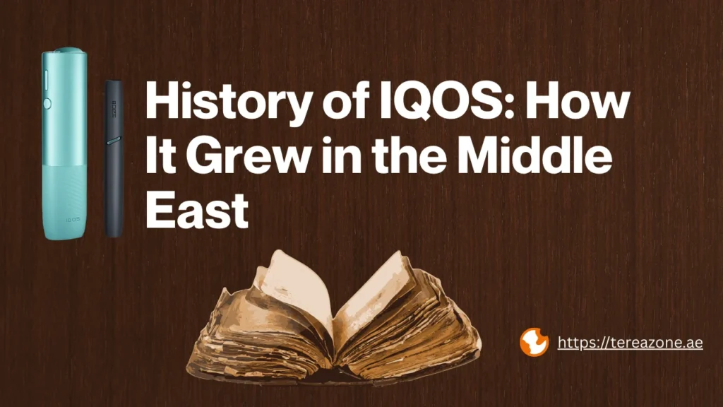 The History of IQOS How It Grew in the Middle East