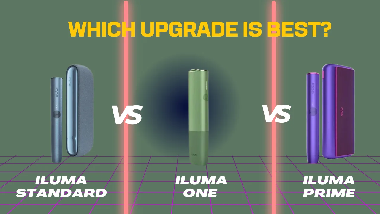 IQOS Iluma Standard vs Iluma One vs Iluma Prime
