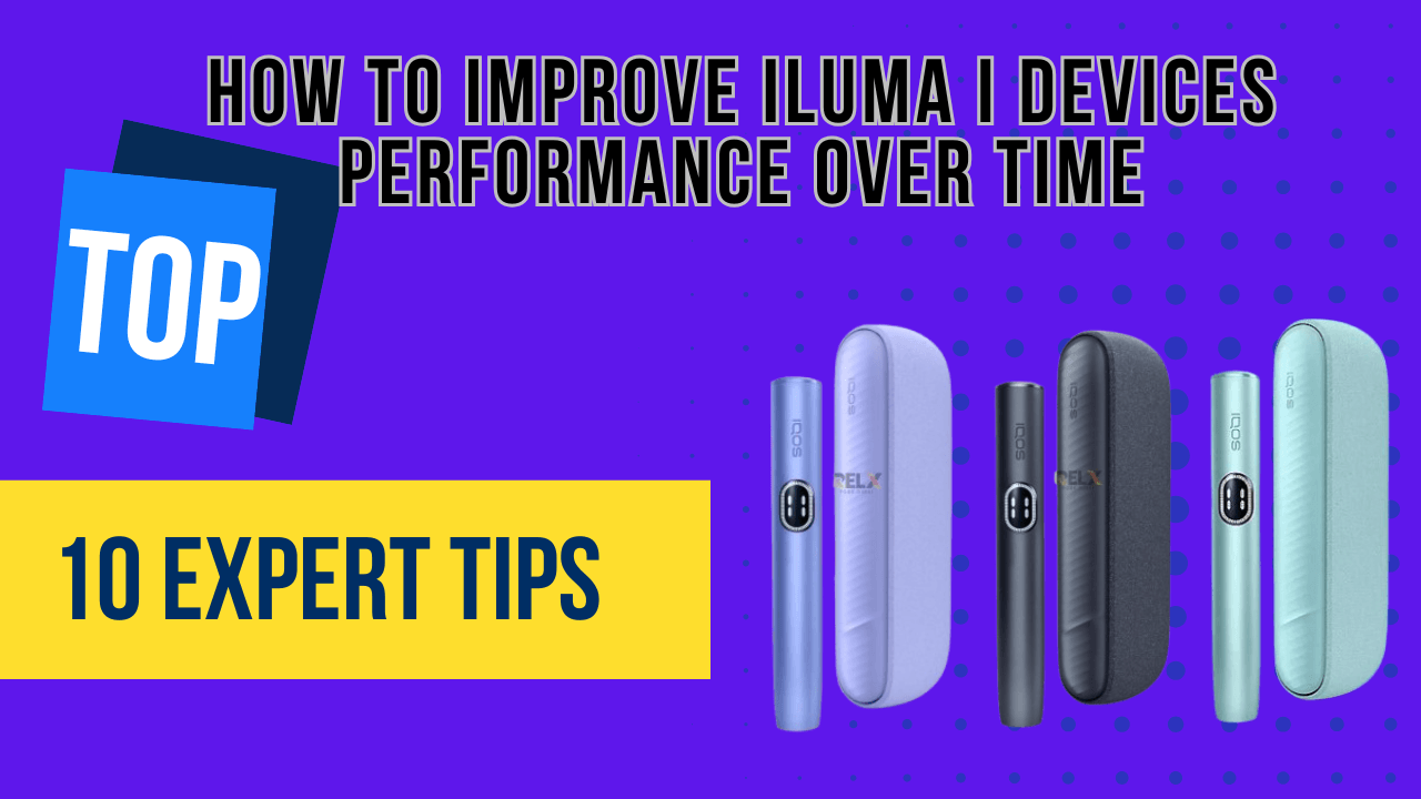 Maximize Your ILUMA I Device Performance : Top tips