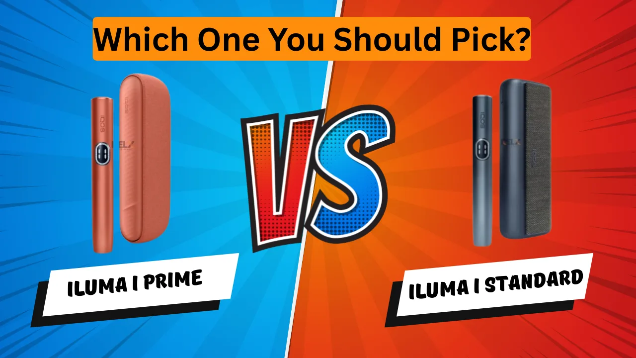 IQOS ILUMA I Prime vs I Standard Compare for UAE Smokers