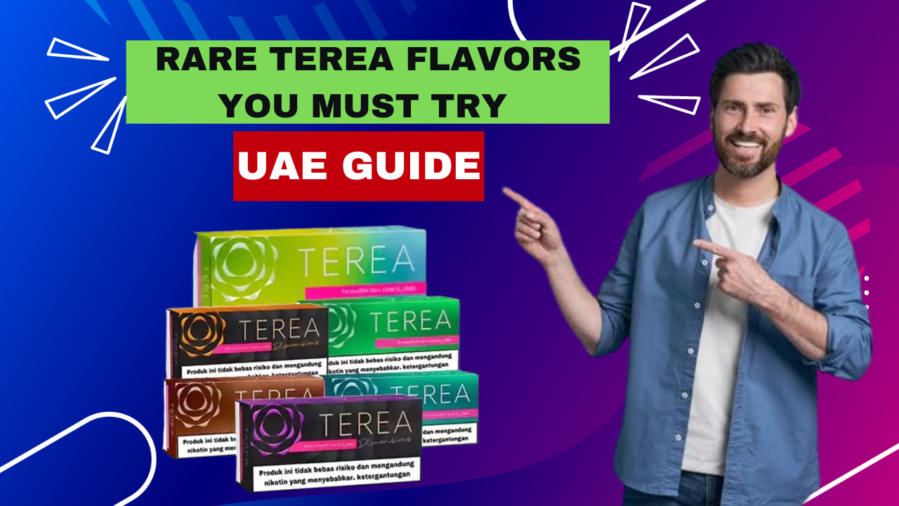 The Ultimate Guide to Rare TEREA Flavors in 2026