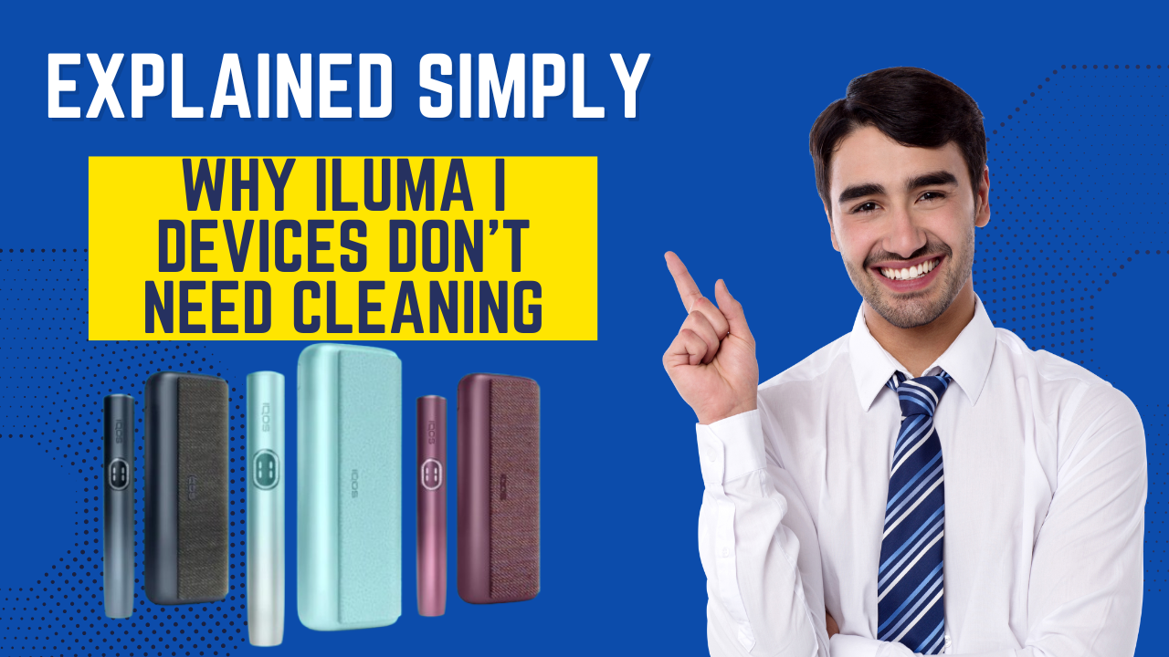 ILUMA i Cleaning-Free Devices Explained