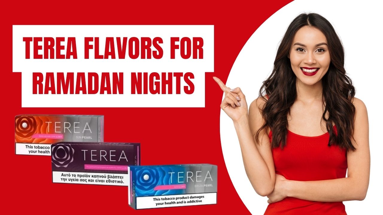 Guide to TEREA Flavors for Ramadan Nights UAE