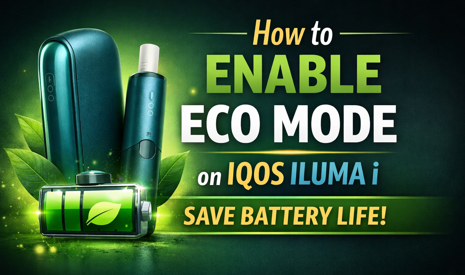 Home 29 How to Enable Eco Mode on Your IQOS ILUMA i to Save Battery Life